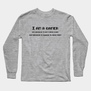 I am a gamer pixel 2 Long Sleeve T-Shirt